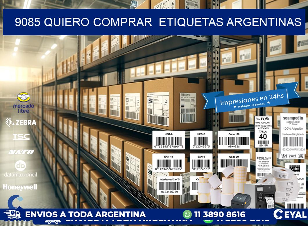 9085 QUIERO COMPRAR  ETIQUETAS ARGENTINAS