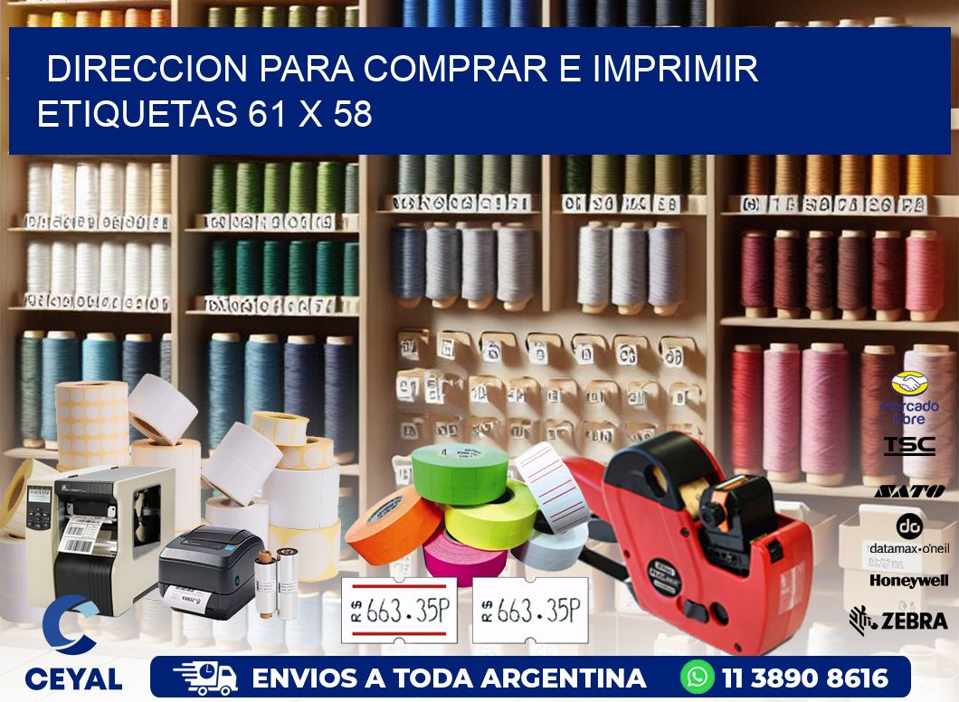 DIRECCION PARA COMPRAR E IMPRIMIR ETIQUETAS 61 x 58