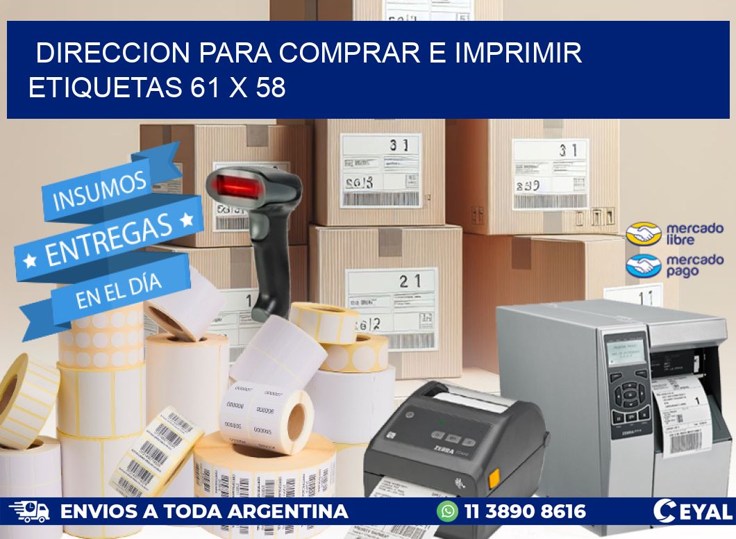 DIRECCION PARA COMPRAR E IMPRIMIR ETIQUETAS 61 x 58