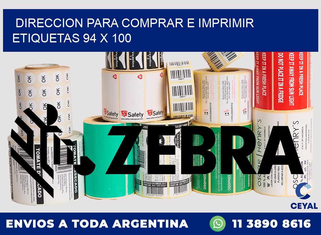 DIRECCION PARA COMPRAR E IMPRIMIR ETIQUETAS 94 x 100