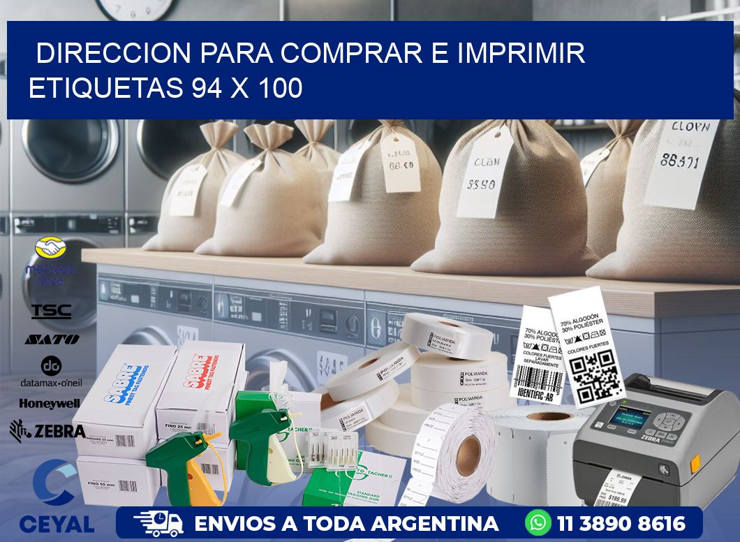 DIRECCION PARA COMPRAR E IMPRIMIR ETIQUETAS 94 x 100