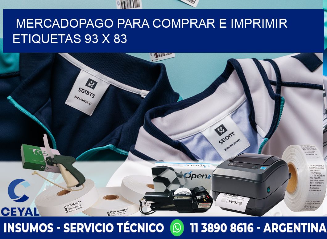 MERCADOPAGO PARA COMPRAR E IMPRIMIR ETIQUETAS 93 x 83