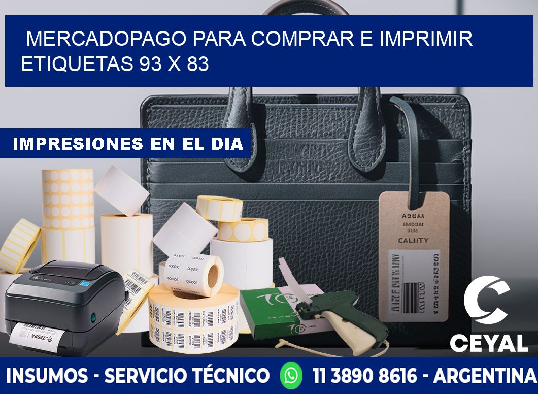 MERCADOPAGO PARA COMPRAR E IMPRIMIR ETIQUETAS 93 x 83