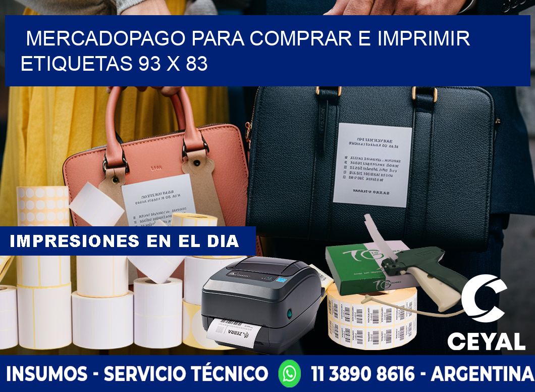 MERCADOPAGO PARA COMPRAR E IMPRIMIR ETIQUETAS 93 x 83