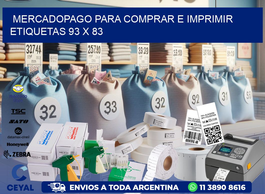 MERCADOPAGO PARA COMPRAR E IMPRIMIR ETIQUETAS 93 x 83