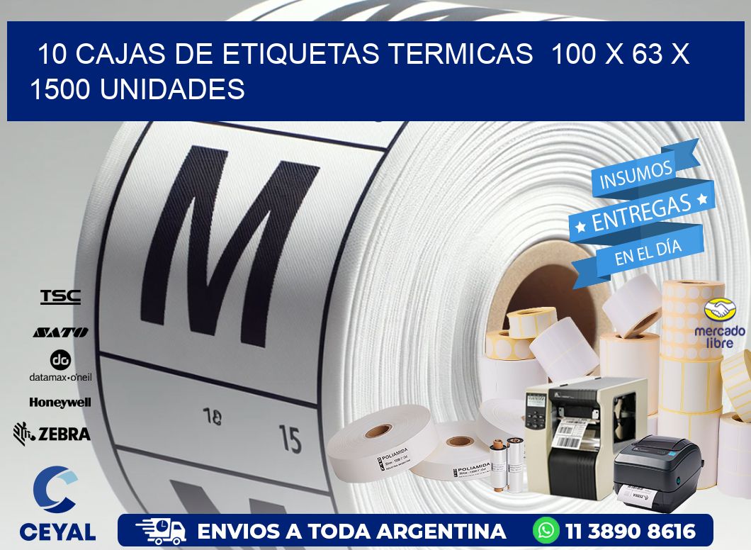 10 CAJAS DE ETIQUETAS TERMICAS  100 x 63 X 1500 UNIDADES