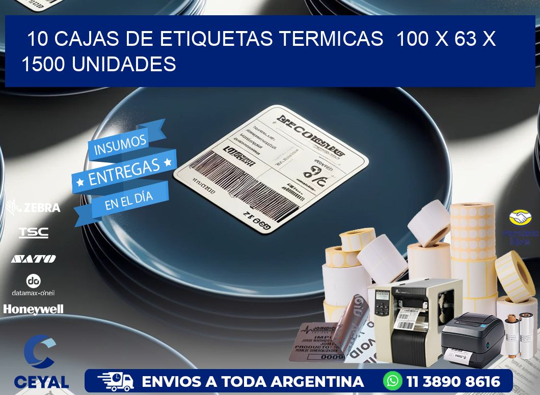 10 CAJAS DE ETIQUETAS TERMICAS  100 x 63 X 1500 UNIDADES