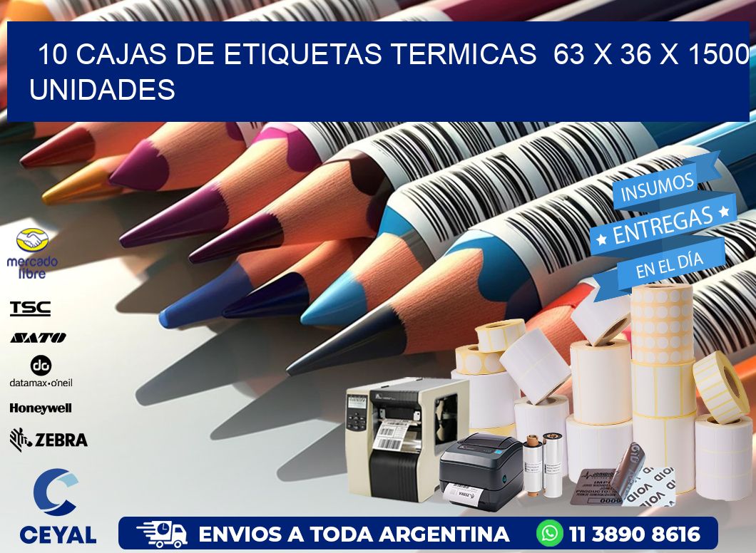 10 CAJAS DE ETIQUETAS TERMICAS  63 x 36 X 1500 UNIDADES