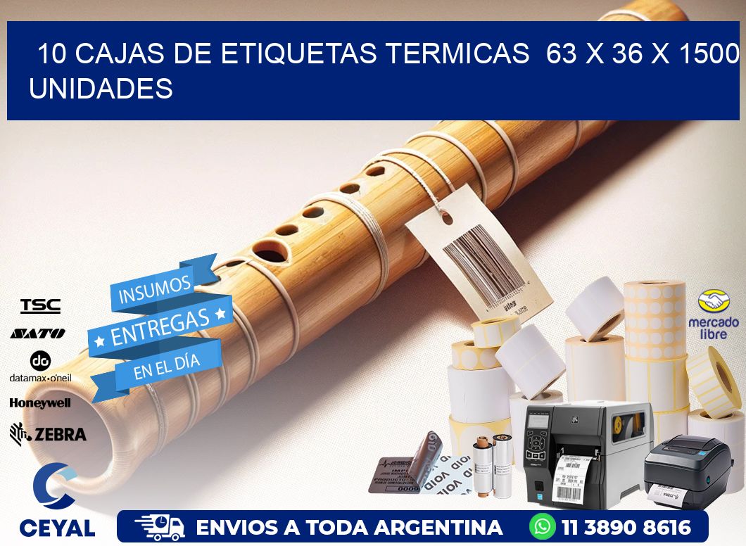 10 CAJAS DE ETIQUETAS TERMICAS  63 x 36 X 1500 UNIDADES