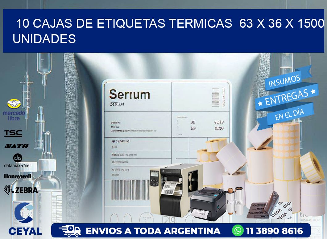 10 CAJAS DE ETIQUETAS TERMICAS  63 x 36 X 1500 UNIDADES