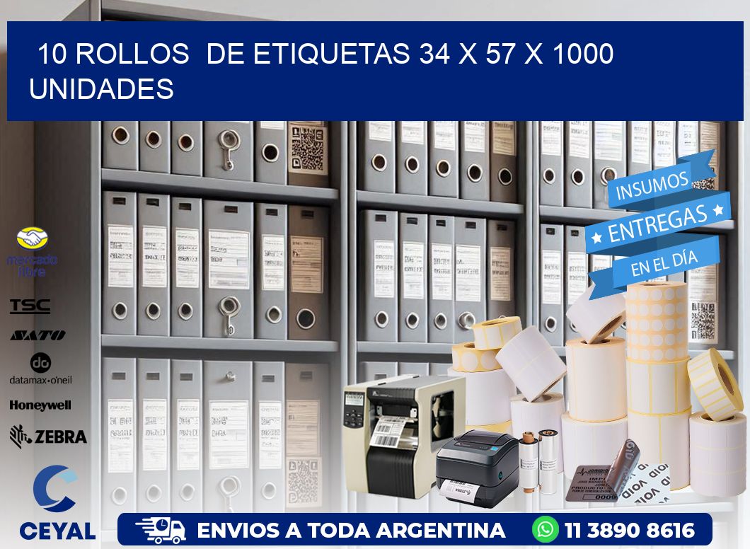 10 ROLLOS  DE ETIQUETAS 34 x 57 X 1000 UNIDADES