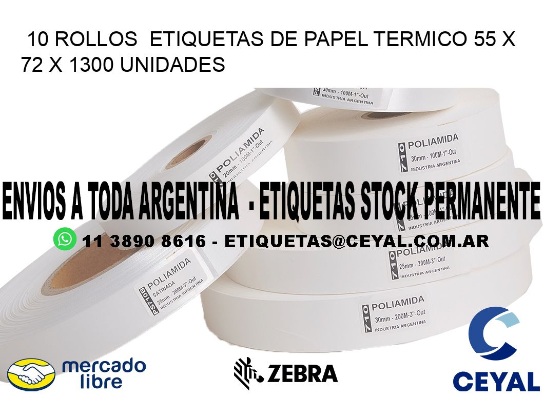 10 ROLLOS  ETIQUETAS DE PAPEL TERMICO 55 x 72 X 1300 UNIDADES