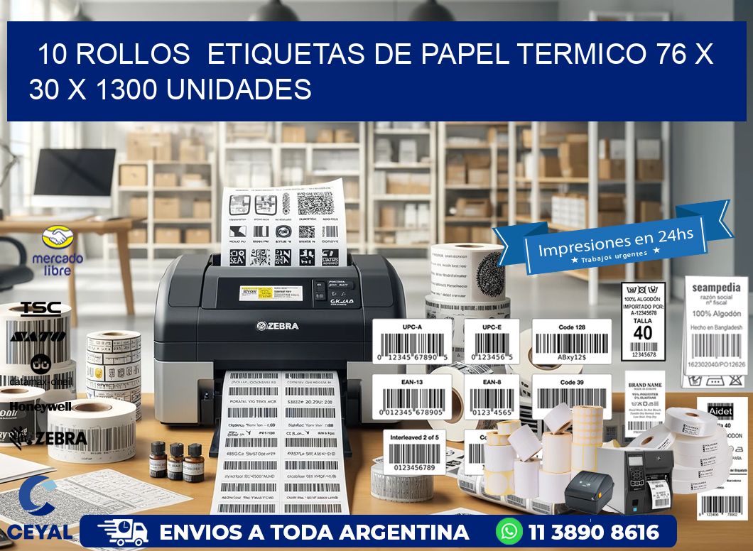 10 ROLLOS  ETIQUETAS DE PAPEL TERMICO 76 x 30 X 1300 UNIDADES