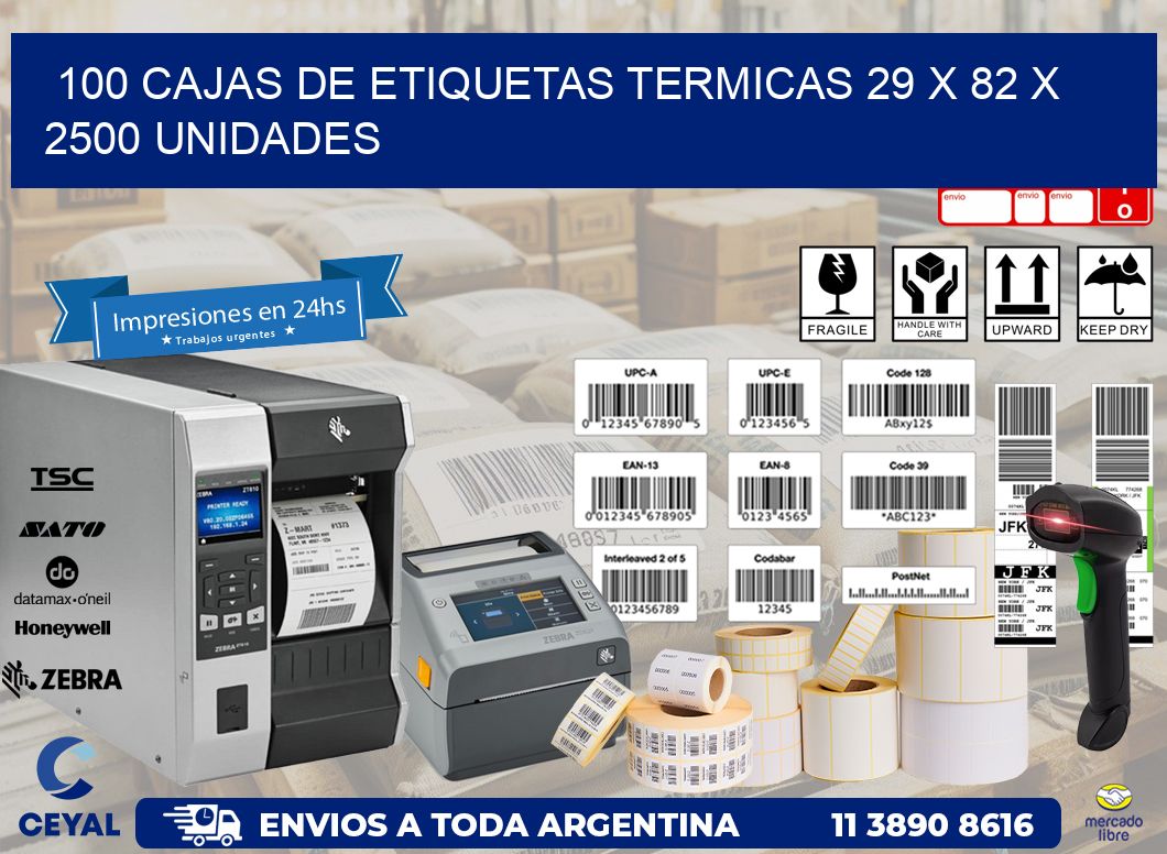 100 CAJAS DE ETIQUETAS TERMICAS 29 x 82 X 2500 UNIDADES