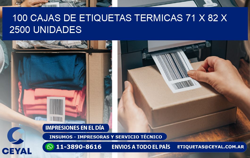 100 CAJAS DE ETIQUETAS TERMICAS 71 x 82 X 2500 UNIDADES