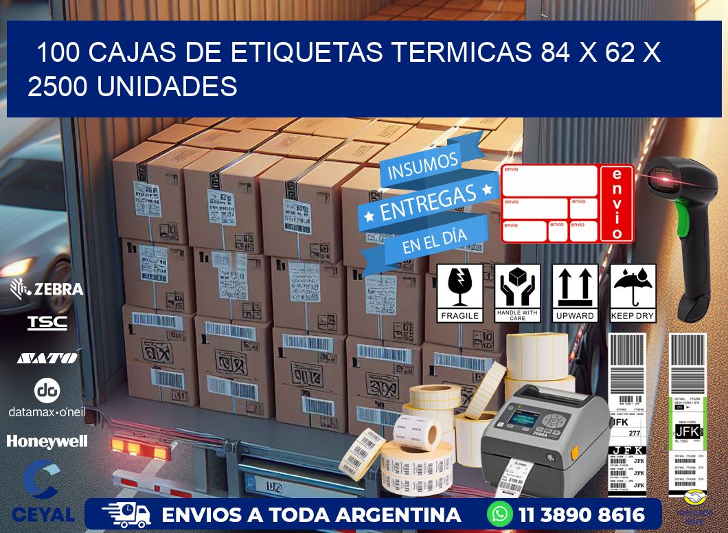 100 CAJAS DE ETIQUETAS TERMICAS 84 x 62 X 2500 UNIDADES