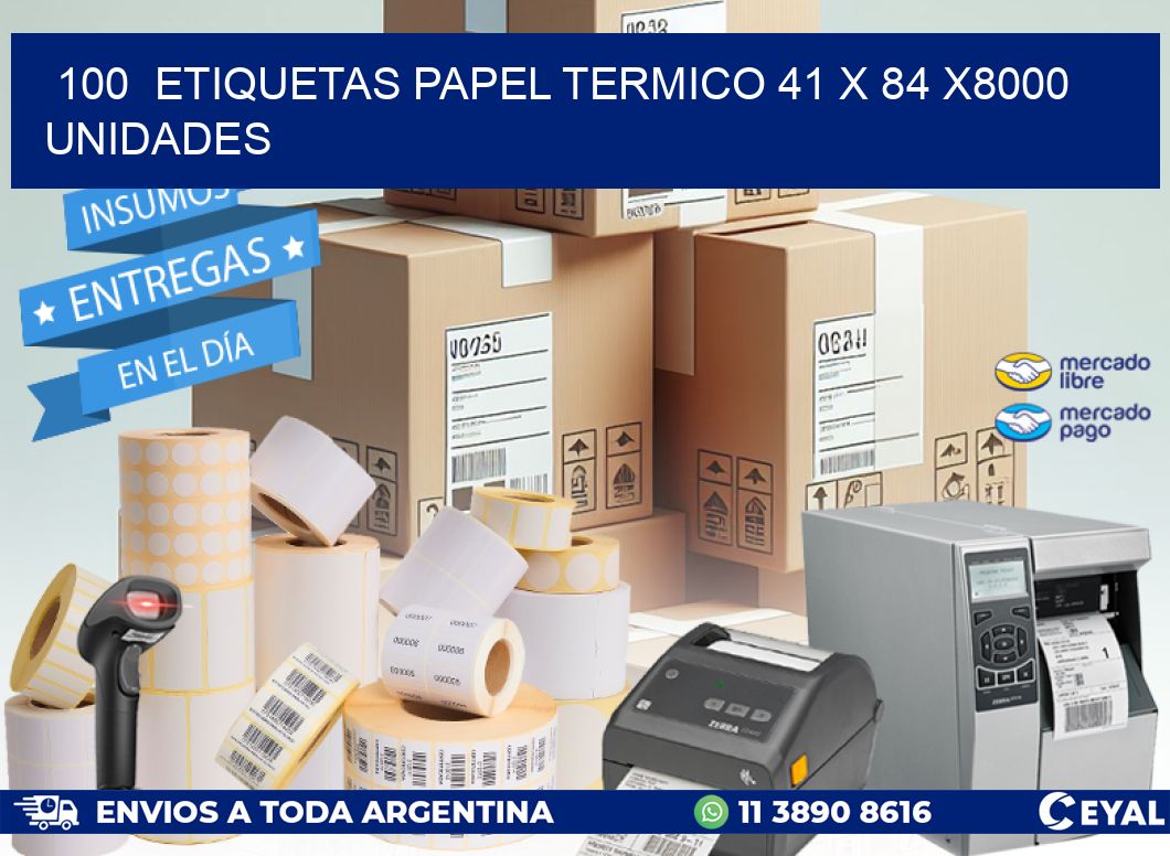 100  ETIQUETAS PAPEL TERMICO 41 x 84 X8000 UNIDADES