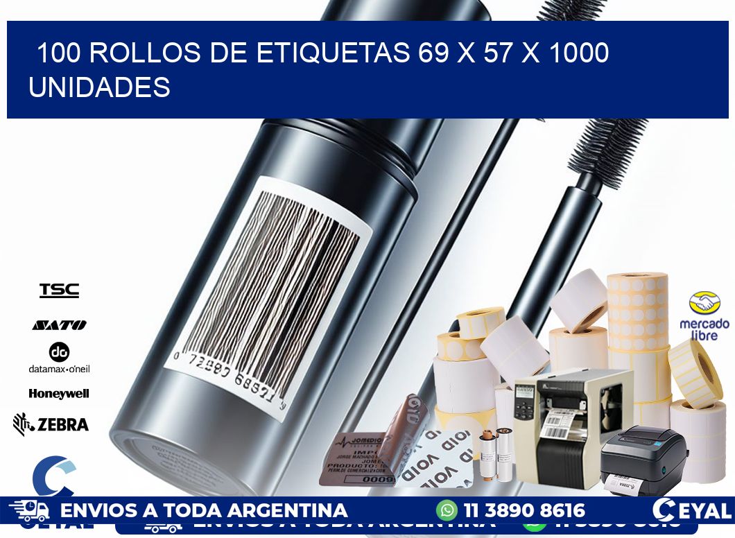 100 ROLLOS DE ETIQUETAS 69 x 57 X 1000 UNIDADES