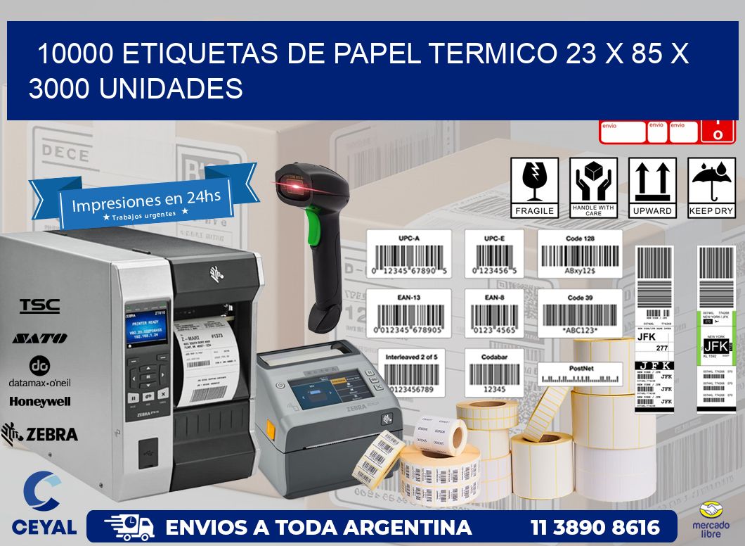 10000 ETIQUETAS DE PAPEL TERMICO 23 x 85 X 3000 UNIDADES