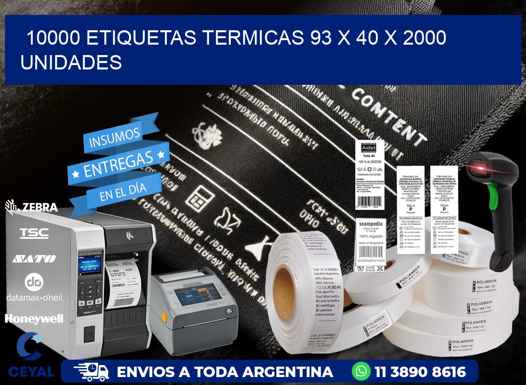 10000 ETIQUETAS TERMICAS 93 x 40 X 2000 UNIDADES