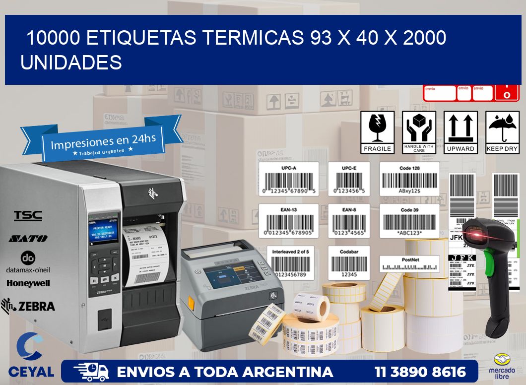 10000 ETIQUETAS TERMICAS 93 x 40 X 2000 UNIDADES