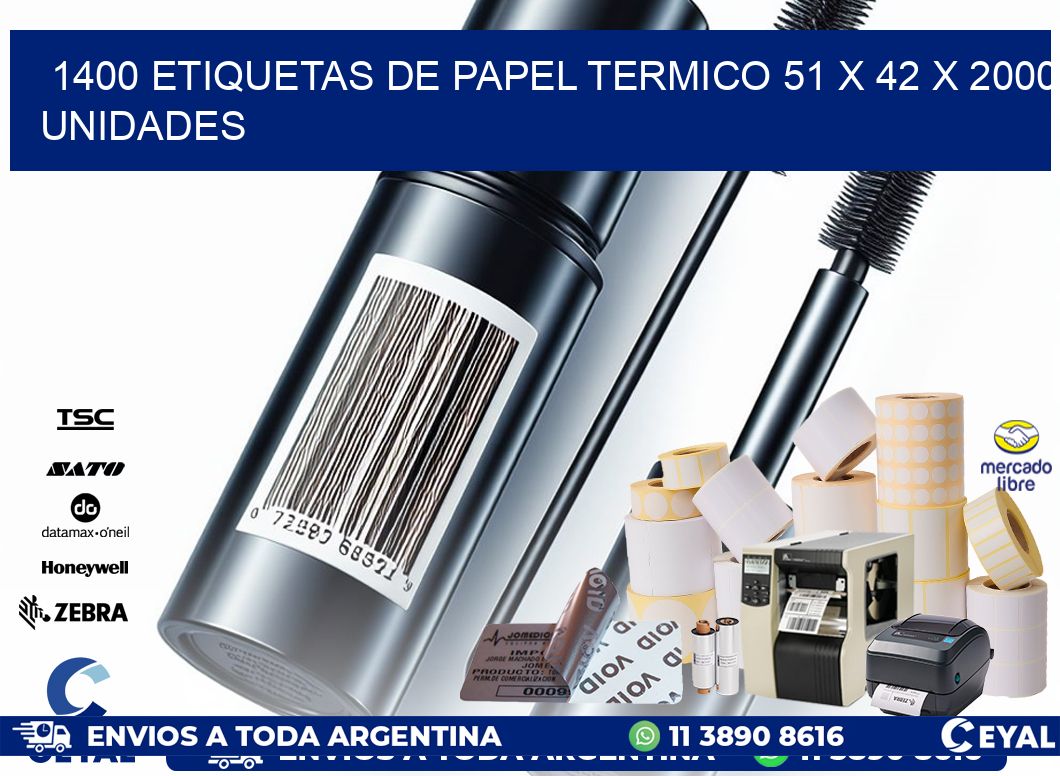 1400 ETIQUETAS DE PAPEL TERMICO 51 x 42 X 2000 UNIDADES