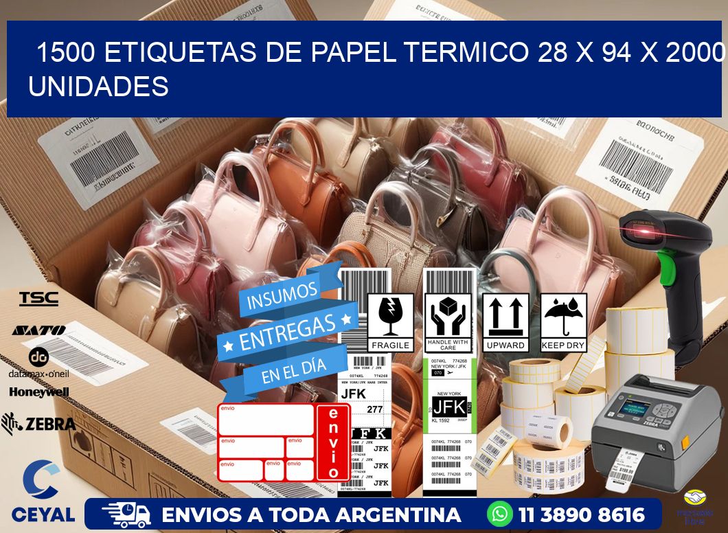 1500 ETIQUETAS DE PAPEL TERMICO 28 x 94 X 2000 UNIDADES