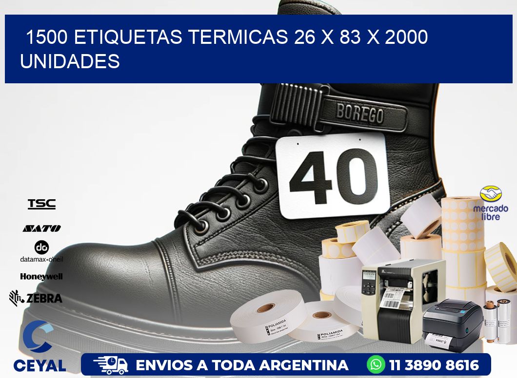 1500 ETIQUETAS TERMICAS 26 x 83 X 2000 UNIDADES