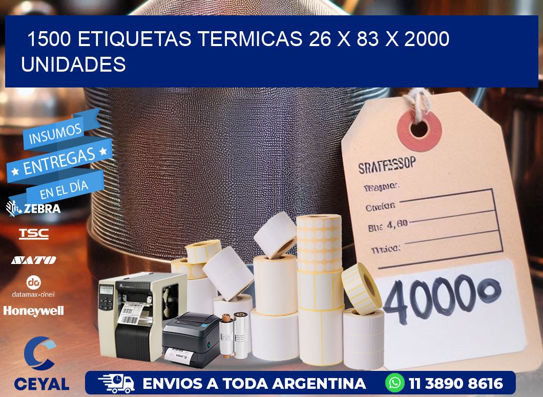 1500 ETIQUETAS TERMICAS 26 x 83 X 2000 UNIDADES