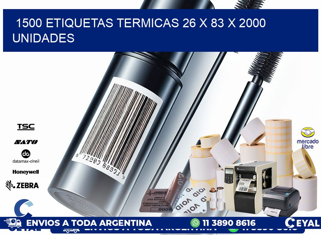 1500 ETIQUETAS TERMICAS 26 x 83 X 2000 UNIDADES