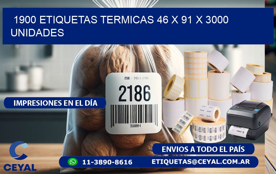 1900 ETIQUETAS TERMICAS 46 x 91 X 3000 UNIDADES