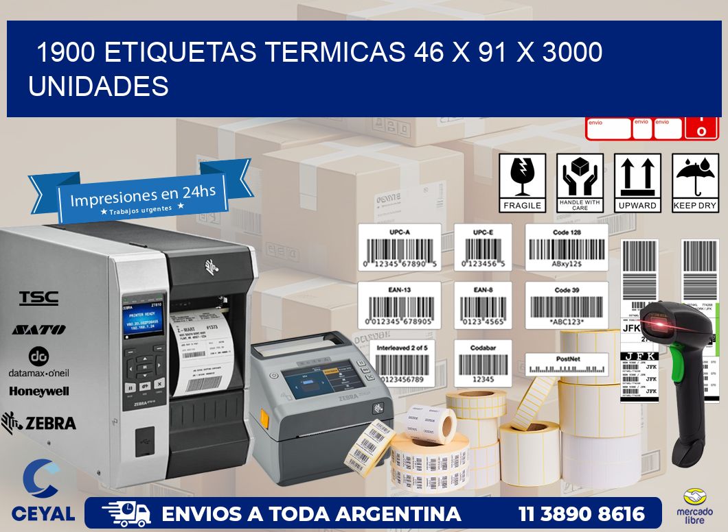 1900 ETIQUETAS TERMICAS 46 x 91 X 3000 UNIDADES