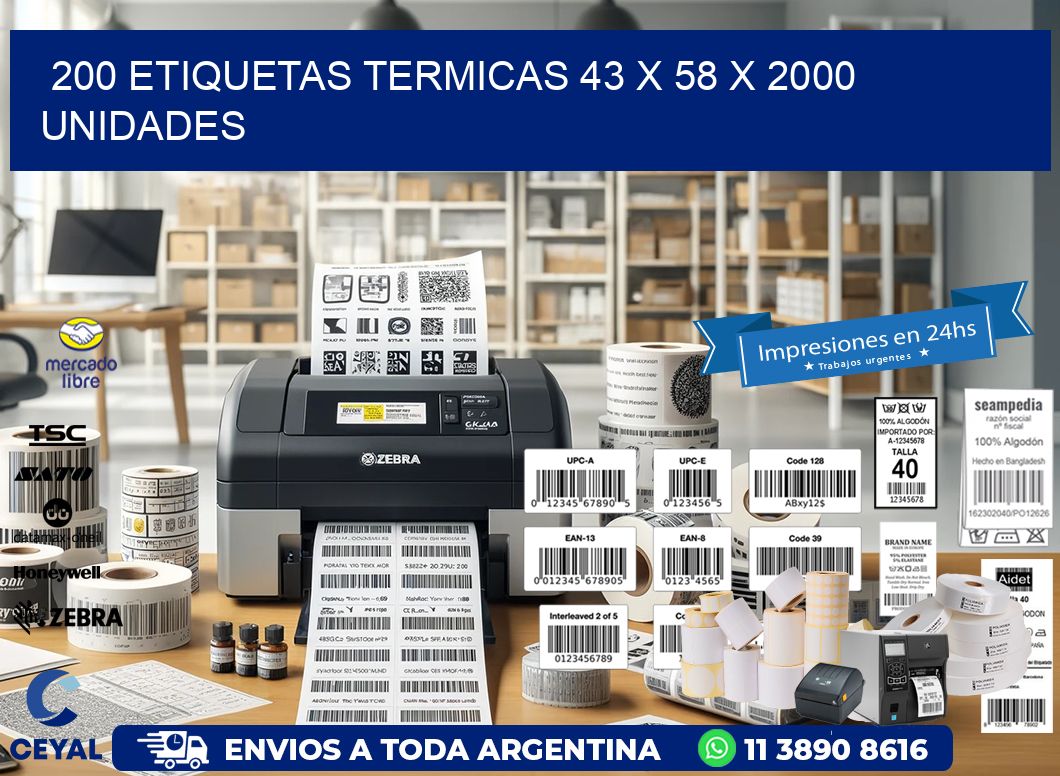 200 ETIQUETAS TERMICAS 43 x 58 X 2000 UNIDADES