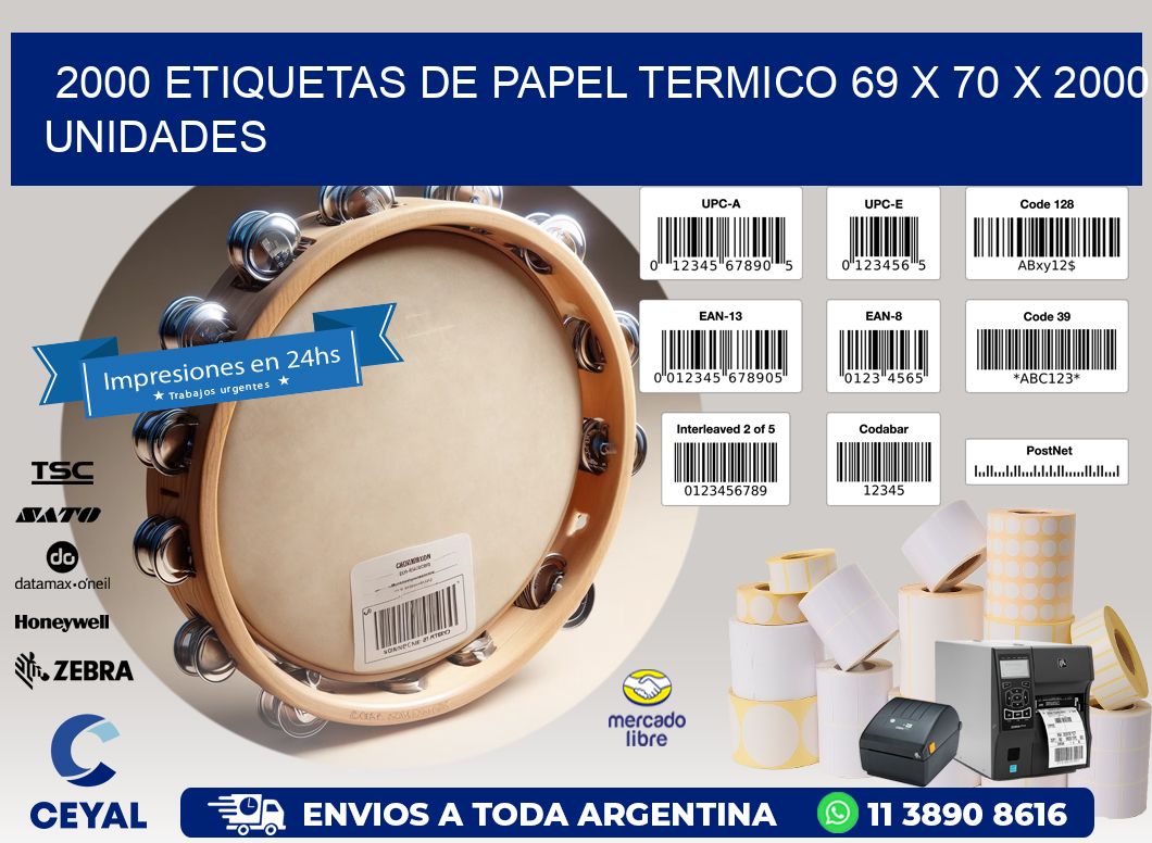 2000 ETIQUETAS DE PAPEL TERMICO 69 x 70 X 2000 UNIDADES