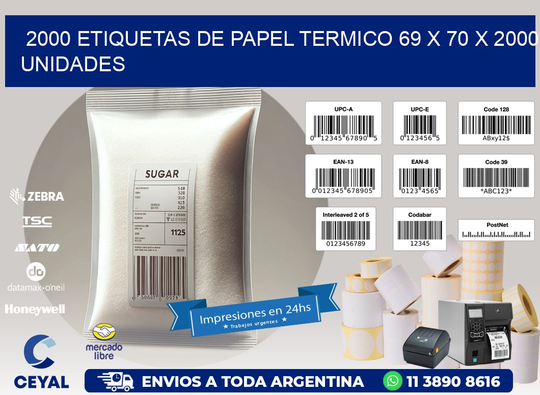 2000 ETIQUETAS DE PAPEL TERMICO 69 x 70 X 2000 UNIDADES