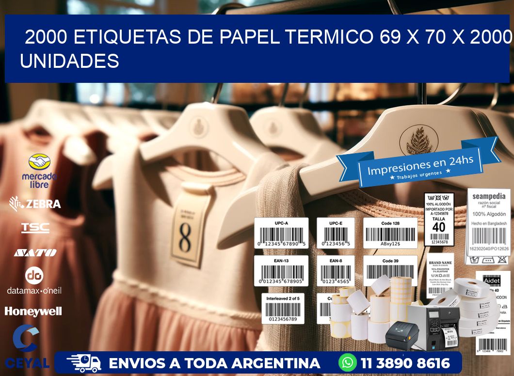 2000 ETIQUETAS DE PAPEL TERMICO 69 x 70 X 2000 UNIDADES