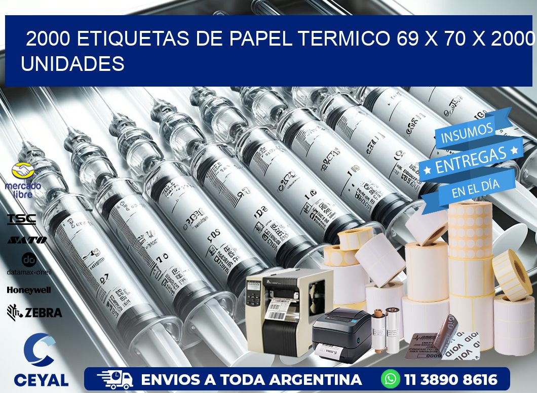 2000 ETIQUETAS DE PAPEL TERMICO 69 x 70 X 2000 UNIDADES