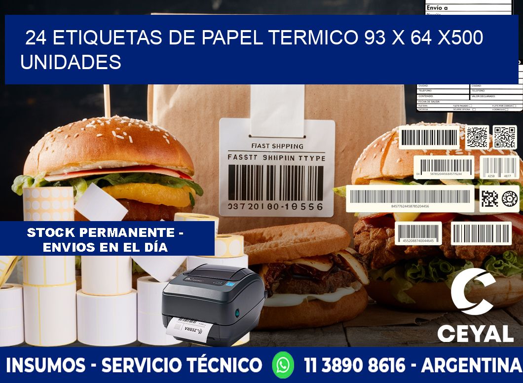 24 ETIQUETAS DE PAPEL TERMICO 93 x 64 x500 UNIDADES