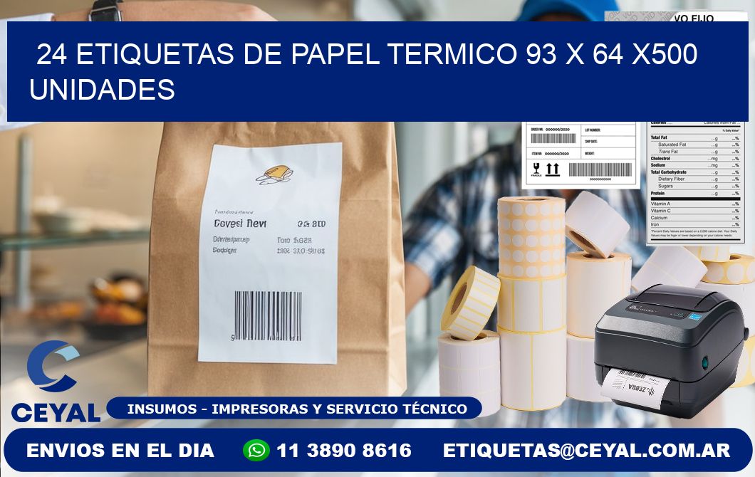 24 ETIQUETAS DE PAPEL TERMICO 93 x 64 x500 UNIDADES