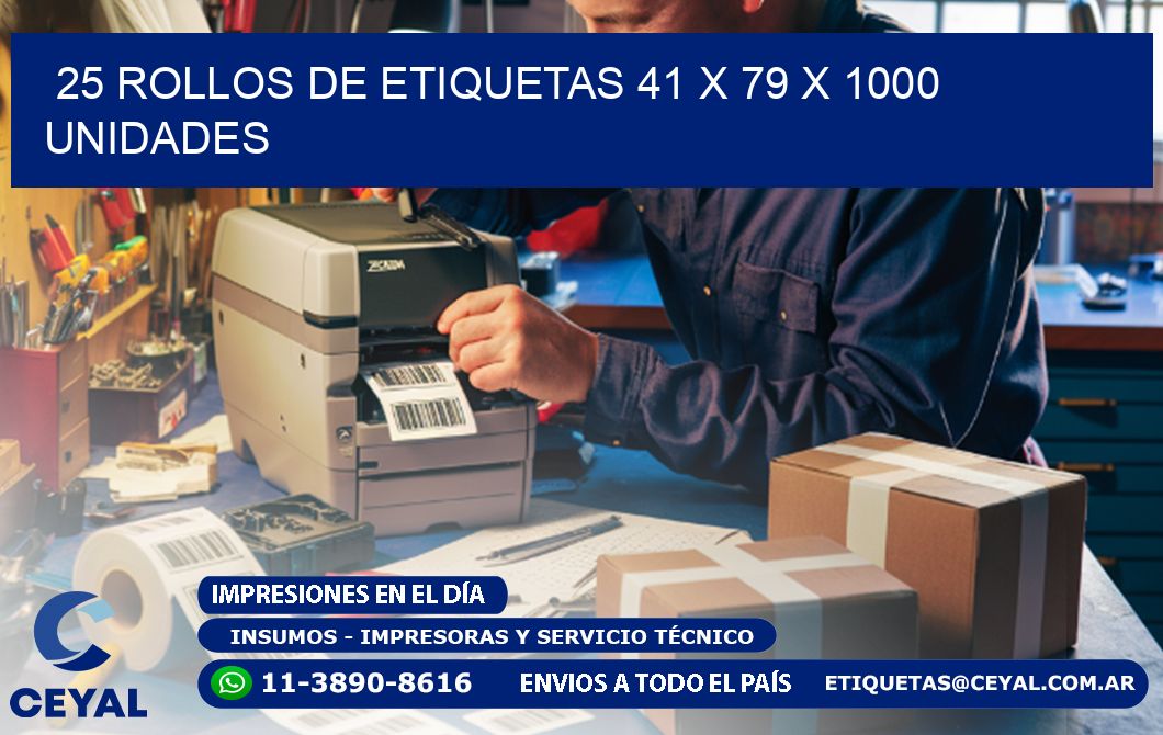 25 ROLLOS DE ETIQUETAS 41 x 79 X 1000 UNIDADES