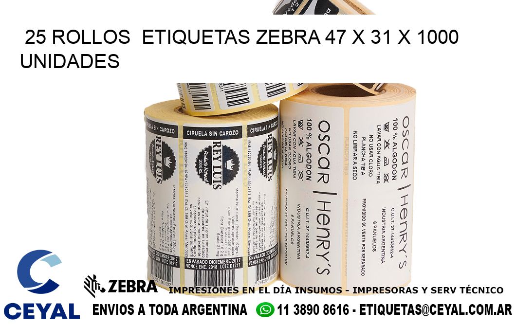 25 ROLLOS  ETIQUETAS ZEBRA 47 x 31 X 1000 UNIDADES