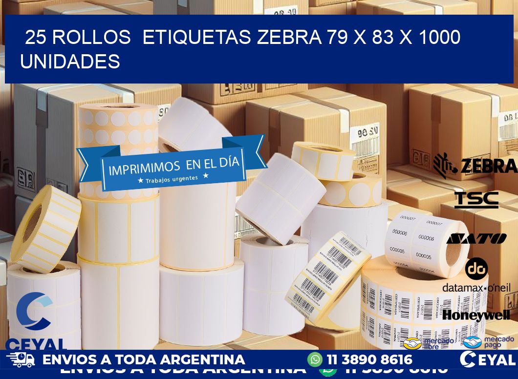 25 ROLLOS  ETIQUETAS ZEBRA 79 x 83 X 1000 UNIDADES