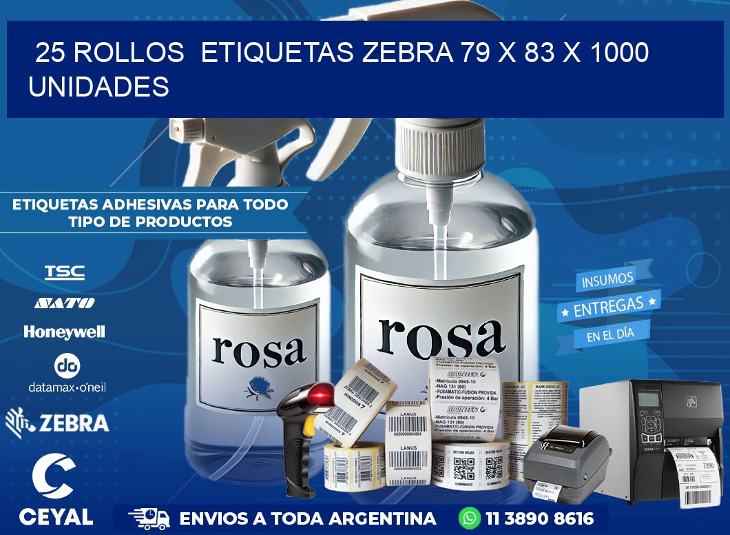 25 ROLLOS  ETIQUETAS ZEBRA 79 x 83 X 1000 UNIDADES