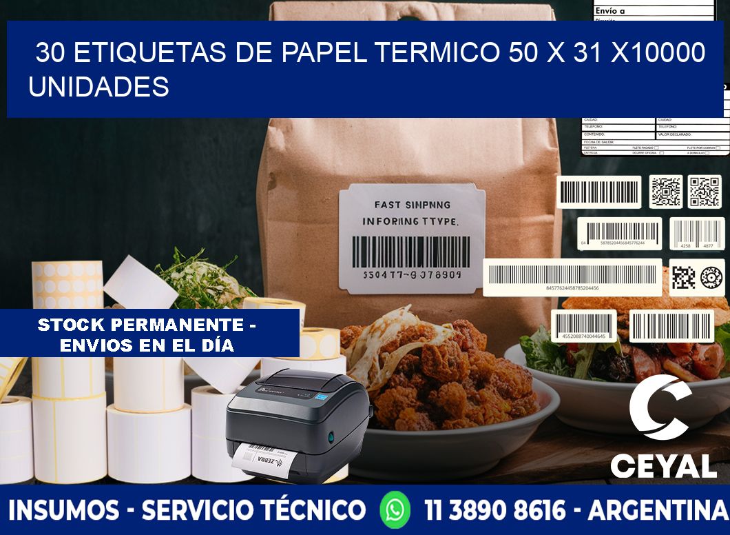 30 ETIQUETAS DE PAPEL TERMICO 50 x 31 X10000 UNIDADES