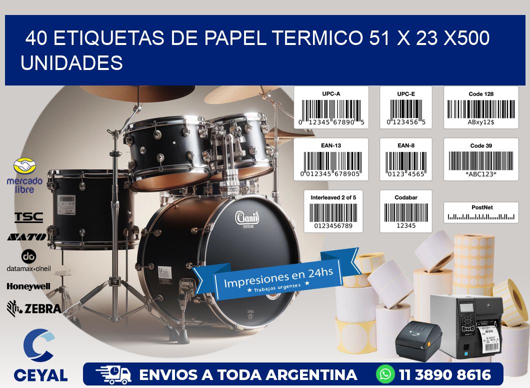 40 ETIQUETAS DE PAPEL TERMICO 51 x 23 x500 UNIDADES