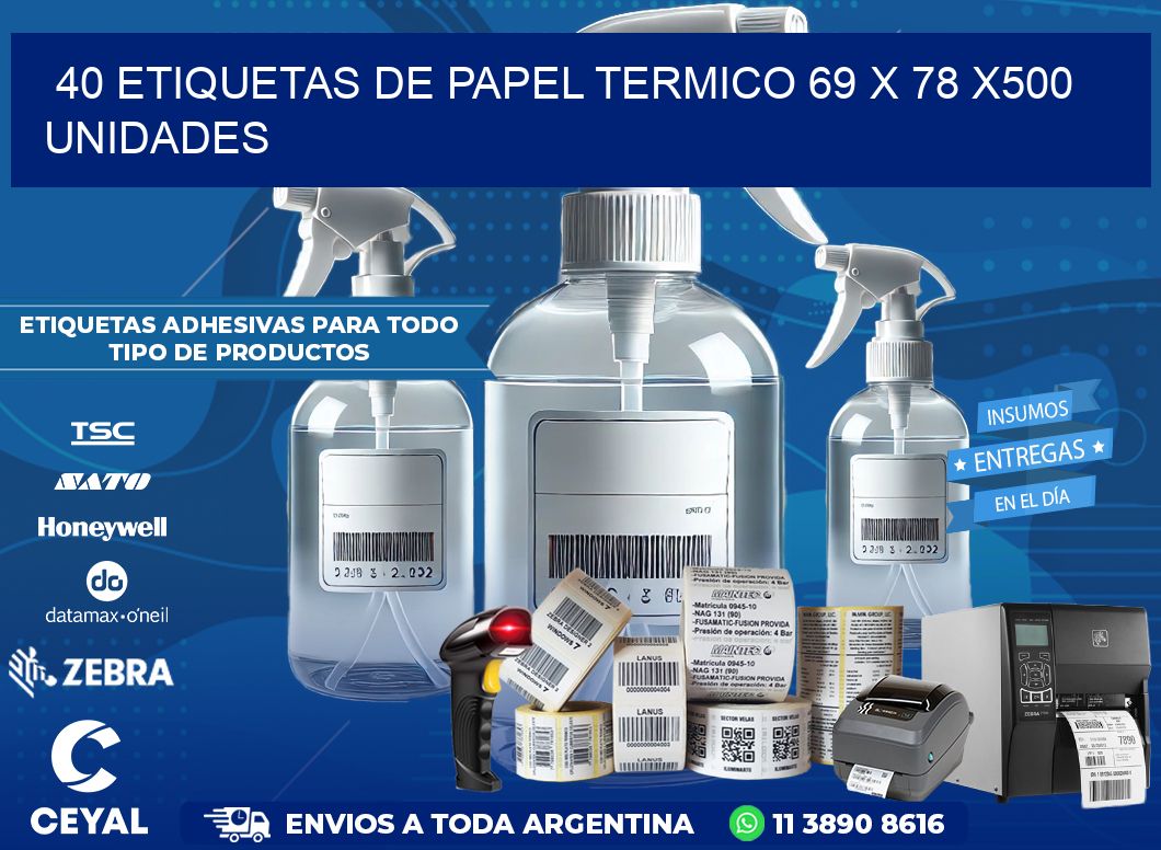 40 ETIQUETAS DE PAPEL TERMICO 69 x 78 x500 UNIDADES