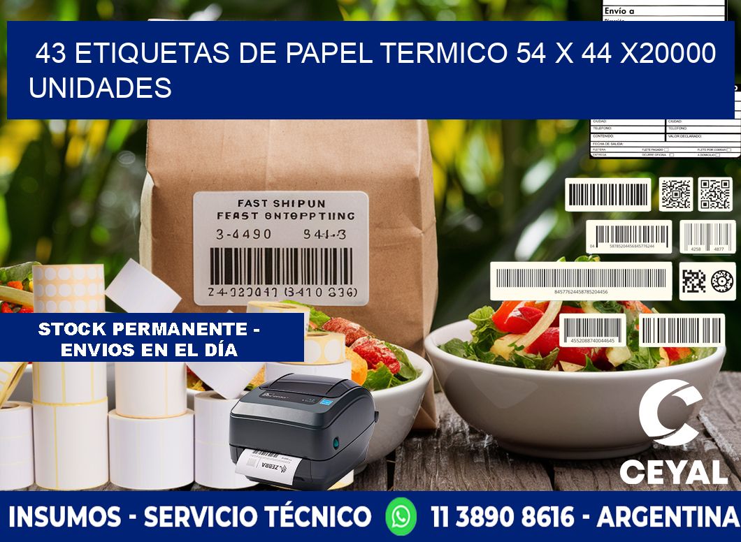 43 ETIQUETAS DE PAPEL TERMICO 54 x 44 X20000 UNIDADES