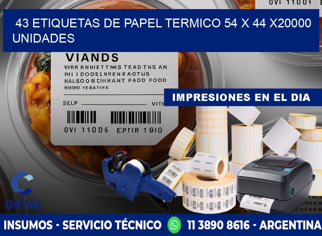 43 ETIQUETAS DE PAPEL TERMICO 54 x 44 X20000 UNIDADES