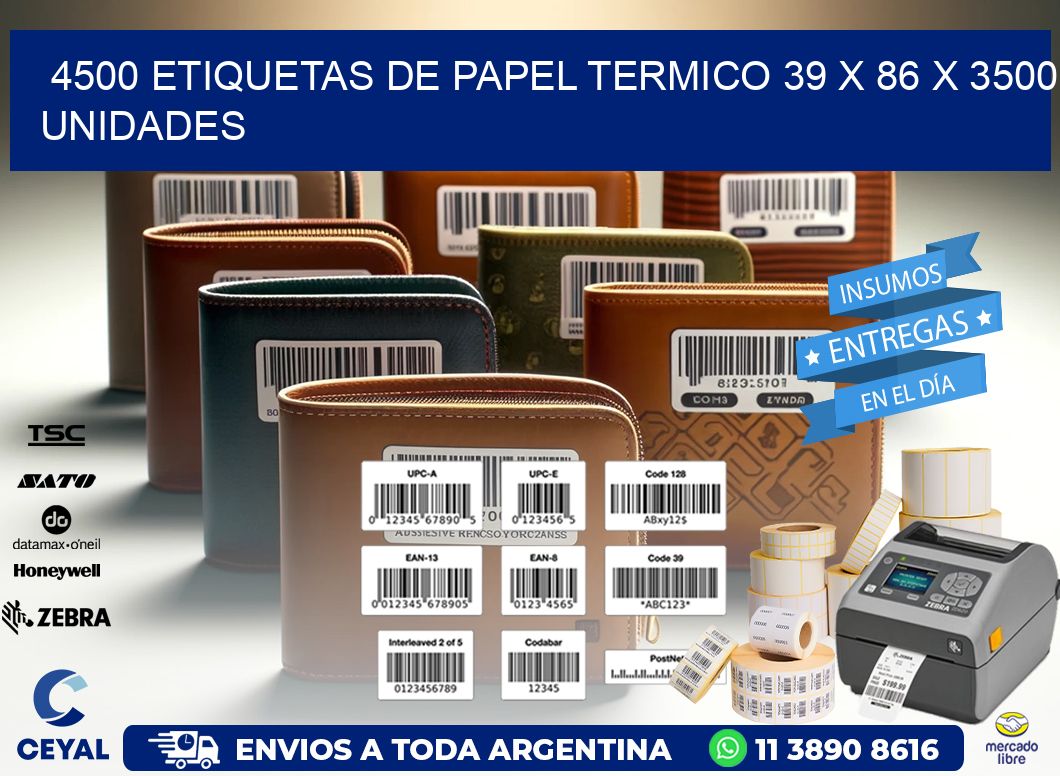 4500 ETIQUETAS DE PAPEL TERMICO 39 x 86 X 3500 UNIDADES