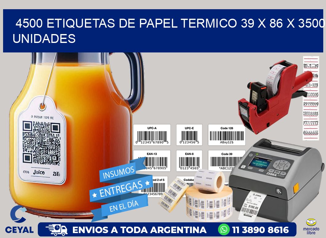 4500 ETIQUETAS DE PAPEL TERMICO 39 x 86 X 3500 UNIDADES